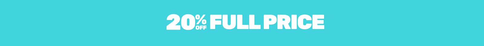 20% off Full Price